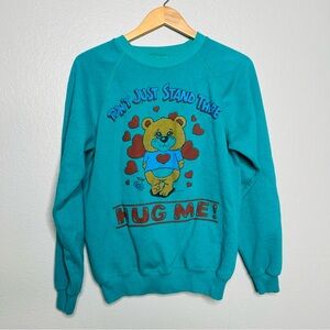 Vintage 90s Hanes Dont Just Stand There Hug Me teddy bear green sweatshirt sz L